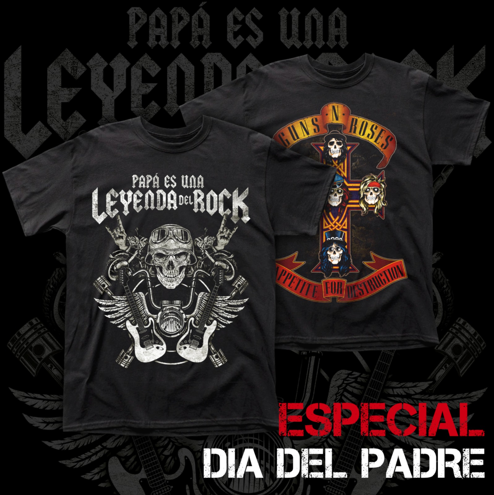 PACK 1 DÍA DEL PADRE : polera Papá es una Leyenda del Rock + Guns N' Roses Appetite for Destruction